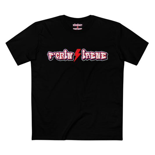 'F*ckin Irene' MK1 TEE