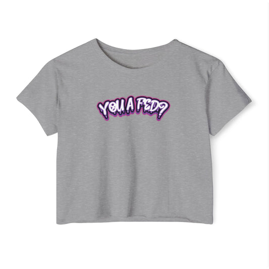 YOU A FED? - PURPLE