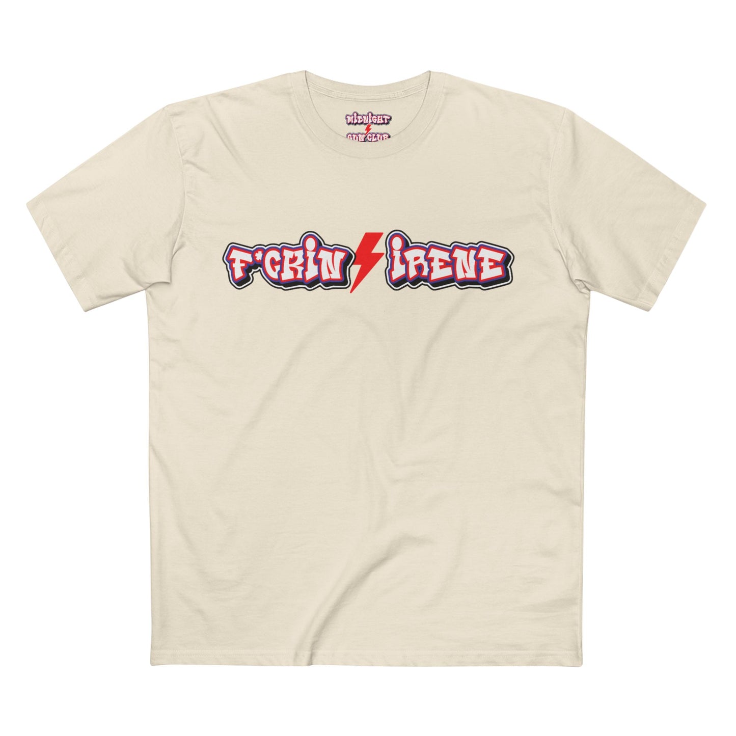 'F*ckin Irene' MK1 TEE