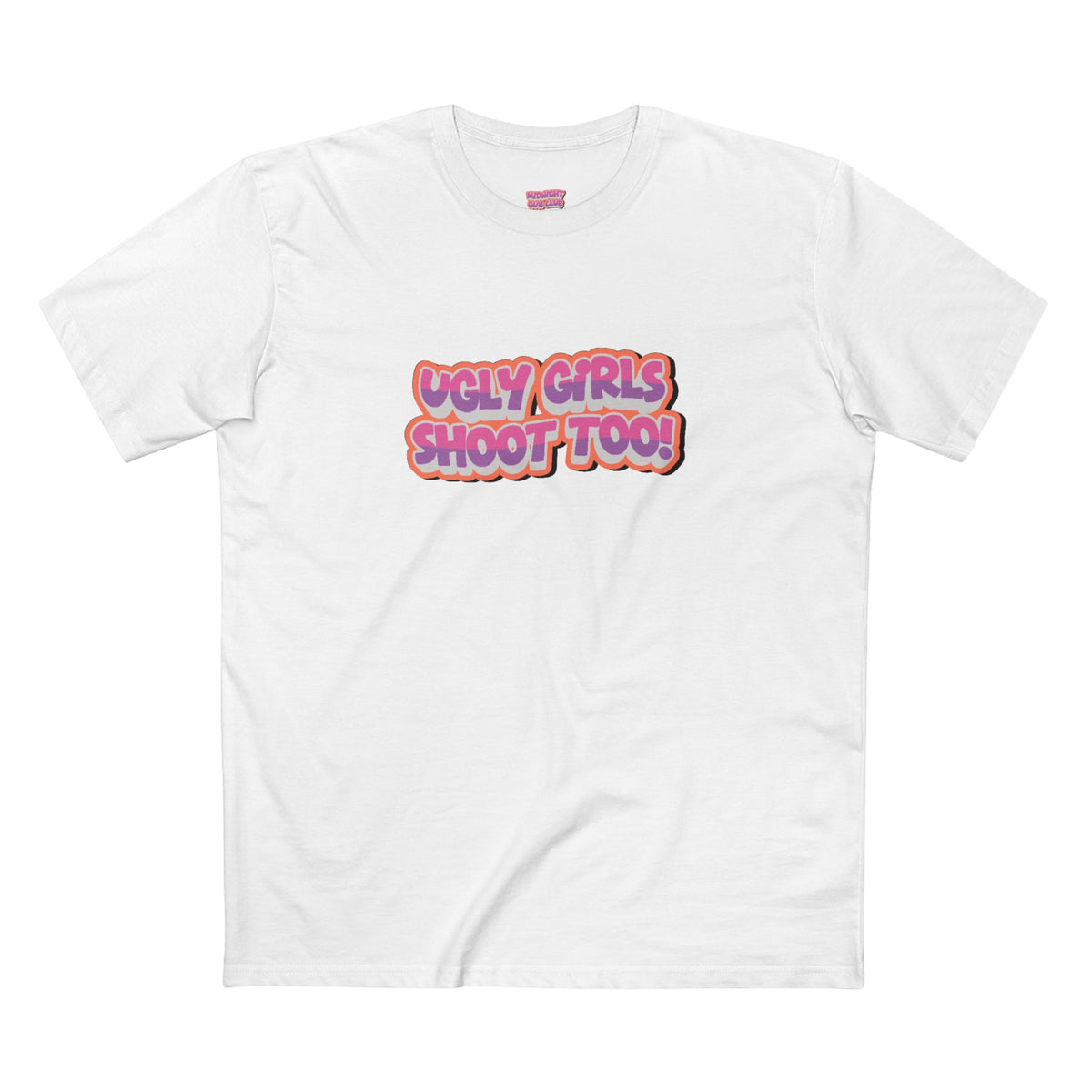 UGLY GIRLS SHOOT TOO TEE