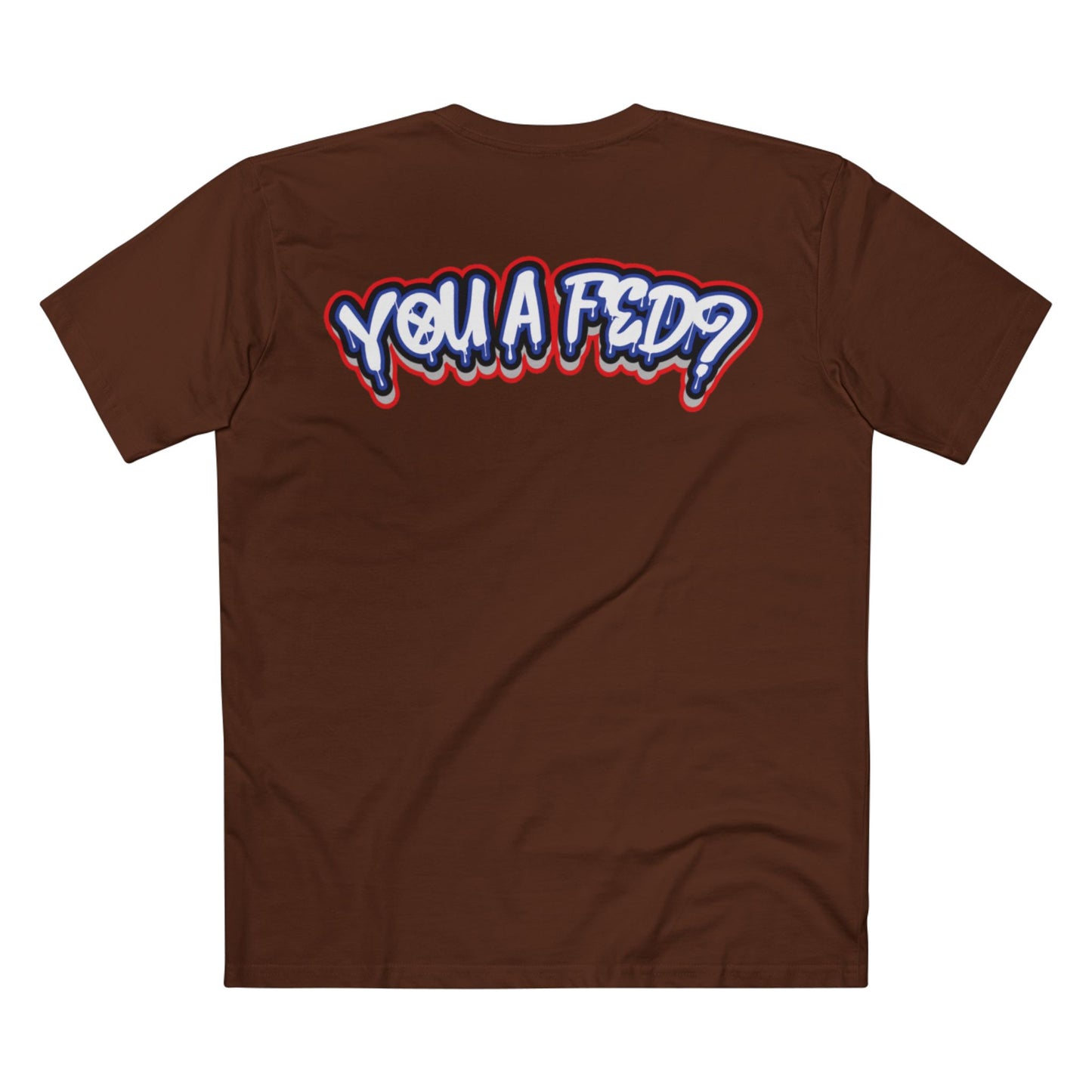 YOU A FED DRIP TEE -RED, WHITE, AND BLUE