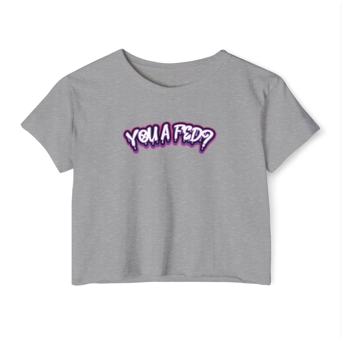 YOU A FED? - PURPLE