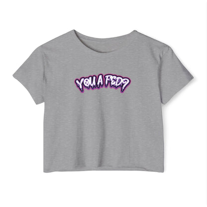 YOU A FED? - PURPLE