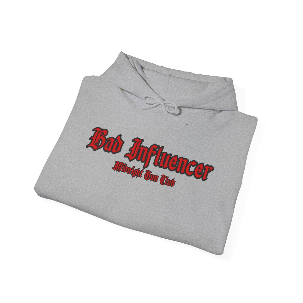 BAD INFLUENCER HOODIE