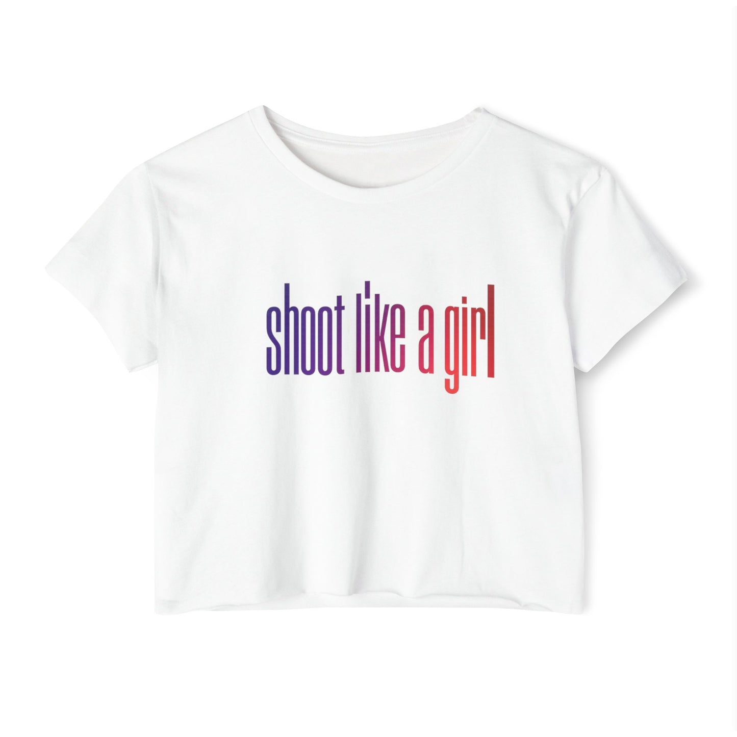 SHOOT LIKE A GIRL