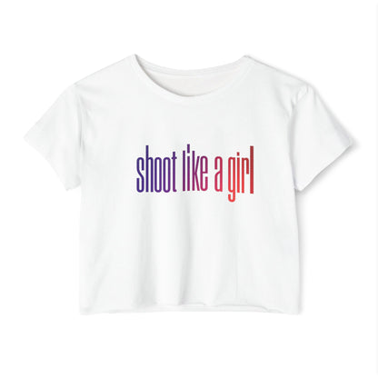 SHOOT LIKE A GIRL