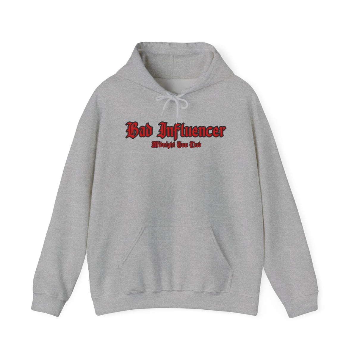 BAD INFLUENCER HOODIE
