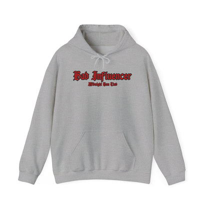 BAD INFLUENCER HOODIE