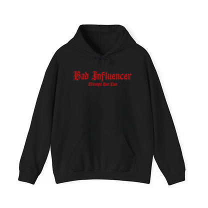 BAD INFLUENCER HOODIE