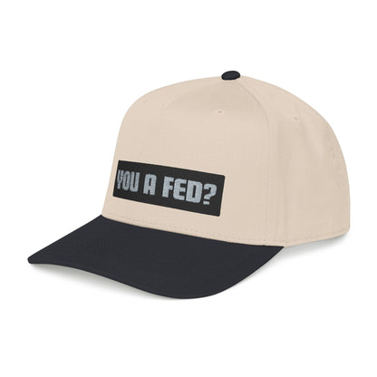 YOU A FED? HAT