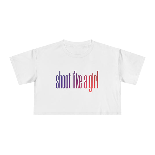 SHOOT LIKE A GIRL Crop Tee