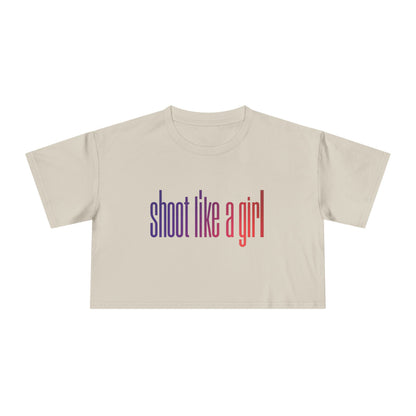 SHOOT LIKE A GIRL Crop Tee